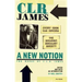 A New Notion: Two Works by C.L.R. James: Every Cook Can Govern and the Invading Socialist Society