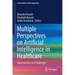 Multiple Perspectives on Artificial Intelligence in Healthcare: Opportunities and Challenges