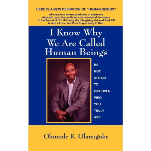 I Know Why We Are Called Hu-Man Beings Do You?