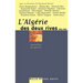 L'Algérie des deux rives (1954-1962): Nouvelles de guerre