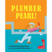 Plumber Pearl!