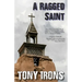 A Ragged Saint