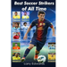 Best Soccer Strikers of All Time