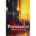 Perishables