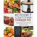 Keto Diet Slow Cooker Cookbook 2019: Delicious Ketogenic Diet Recipes to Rapid Weight Loss, Save Time& Money, and Improve Your Lifestyle