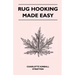 Rug Hooking Made Easy