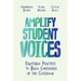 Amplify Student Voices: Equitable Practices to Build Confidence in the Classroom