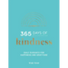 365 Days of Kindness: Daily Guidance for Happiness and Gratitude