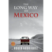 The Long Way to Mexico