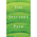 The Spacious Path: Practicing the Restful Way of Jesus in a Fragmented World