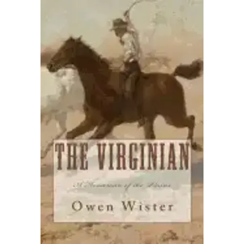 The Virginian: A Horseman of the Plains