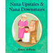 Nana Upstairs and Nana Downstairs