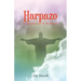 Harpazo: A Layman's Guide To The Rapture