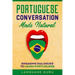 Portuguese Conversation Made Natural: Engaging Dialogues to Learn Portuguese
