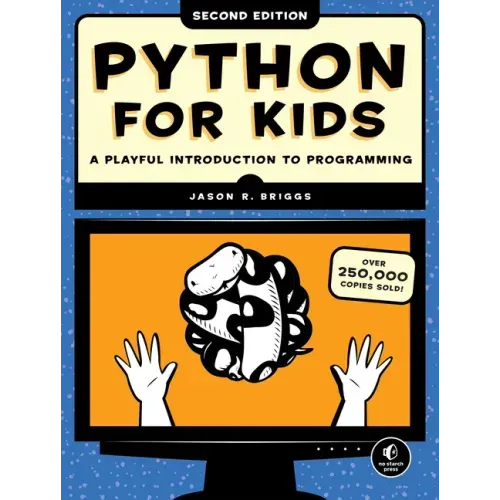 Python for Kids, 2nd Edition: A Playful Introduction to Programming