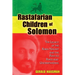 Rastafarian Children of Solomon: The Legacy of the Kebra Nagast and the Path to Peace and Understanding