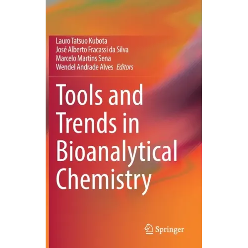 Tools and Trends in Bioanalytical Chemistry