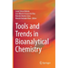 Tools and Trends in Bioanalytical Chemistry