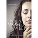 When Women Weep