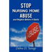 Stop Nursing Home Abuse and Neglect Before It Starts