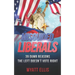 Misguided Liberals: 39 Dumb Reasons the Left Doesn't Vote Right
