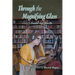 Through the Magnifying Glass