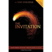 The Invitation: Transforming the Heart Through Desire Fulfilled - A Practical Guide