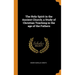 The Holy Spirit in the Ancient Church; a Study of Christian Teaching in the age of the Fathers