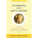 Stumbling Into Life's Lessons: Reflections on the Spiritual Journey