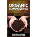 Organic Composting: Making Your Own Organic Compost