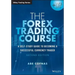 The Forex Trading Course: A Self-Study Guide to Becoming a Successful Currency Trader
