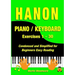 Hanon Piano / Keyboard Exercises 1 - 30: Condensed and Simplified for Beginners Easy Reading