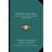Under The Hill: Or The Story Of Venus And Tannhauser