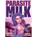 Parasite Milk