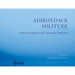 Adirondack Solitude: Peace and Stillness in the Adirondack Wilderness