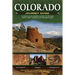 Colorado Journey Guide: A Driving & Hiking Guide to Ruins, Rock Art, Fossils & Formations