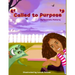 "Called to Purpose"
