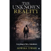 The Unknown Reality: Everything Is Not a Coincidence