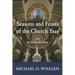 Seasons and Feasts of the Church Year