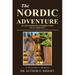 The Nordic Adventure: An Enlightening Introduction to Scandinavia