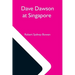 Dave Dawson At Singapore