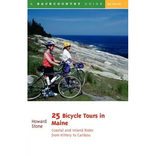 25 Bicycle Tours in Maine: Coastal and Inland Rides from Kittery to Caribou