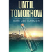 Until Tomorrow
