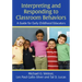 Interpreting and Responding to Classroom Behaviors: A Guide for Early Childhood Educators