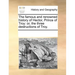 The Famous and Renowned History of Hector, Prince of Troy: Or, the Three Destructions of Troy.