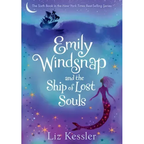 Emily Windsnap and the Ship of Lost Souls: #6