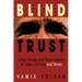 Blind Trust: Large Groups and Their Leaders in Times of Crisis and Terror