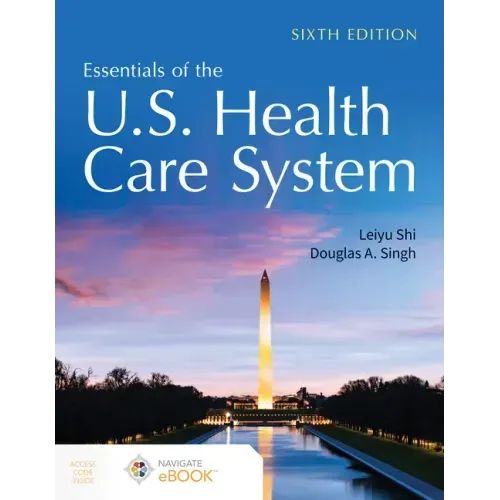 Essentials of the U.S. Health Care System