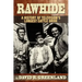 Rawhide a History of Television's Longest Cattle Drive