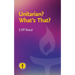 Unitarian? What's That?: Questions and Answers about a Liberal Religious Alternative